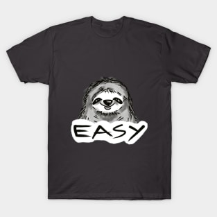 sloth. easy. cute animal T-Shirt